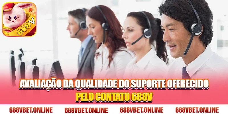 Avaliação da qualidade do suporte oferecido pelo Contato 688V