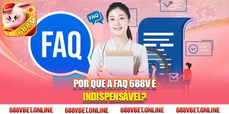 Por que a FAQ 688V é indispensável?