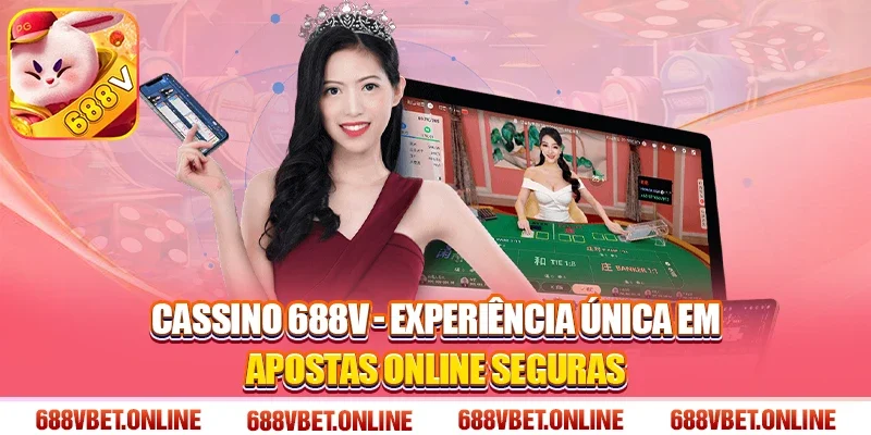 Cassino 688V - Experiência Única em Apostas Online Seguras